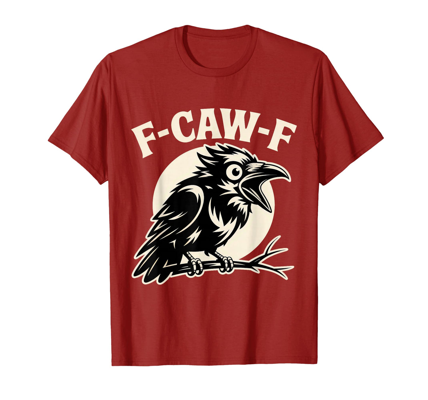 Black Crow F-Caw-F Bird Raven Saying Humor T-Shirt