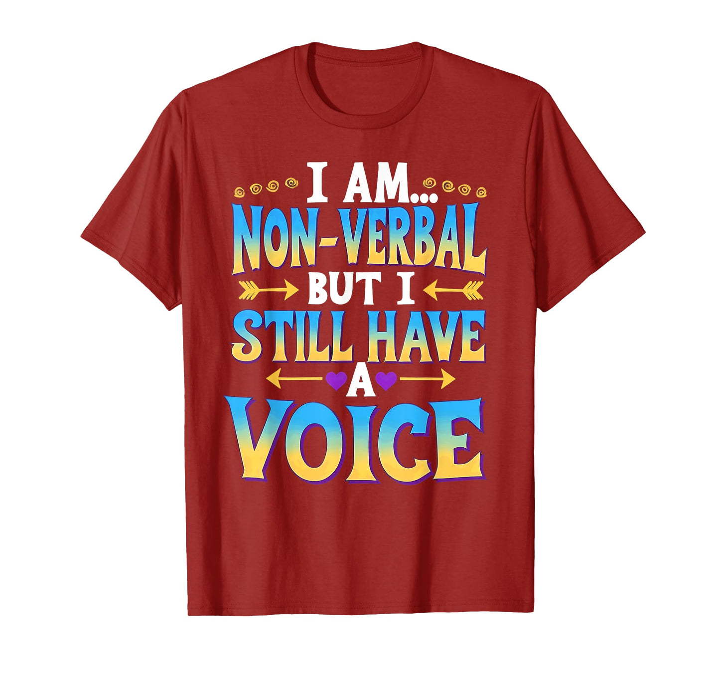 I'm Non-Verbal But I Still Have A Voice Autism Awareness T-Shirt