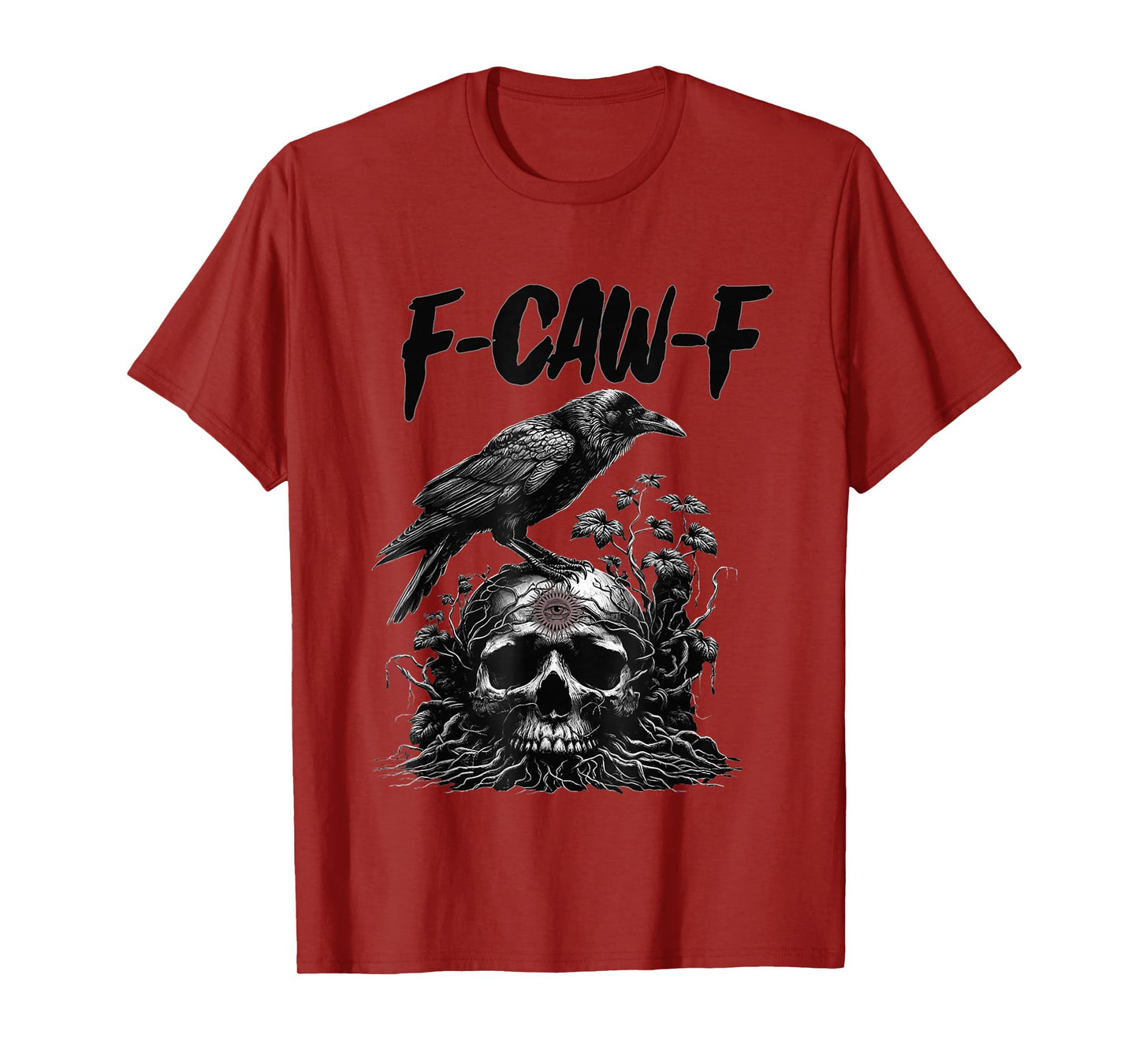 Funny F Caw F Raven Bird Saying Graphic F-Caw-F Black Crow T-Shirt