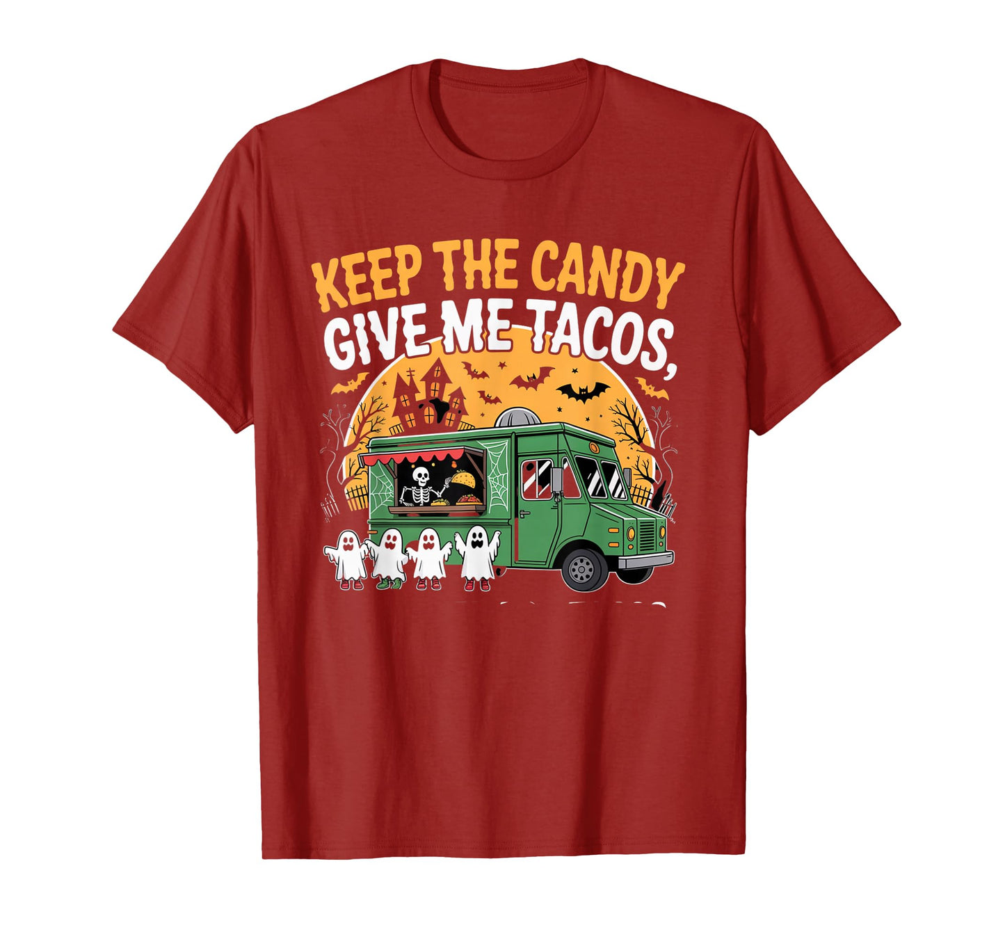 Keep The Candy Give Me Tacos Halloween Food Truck Fun T-Shirt