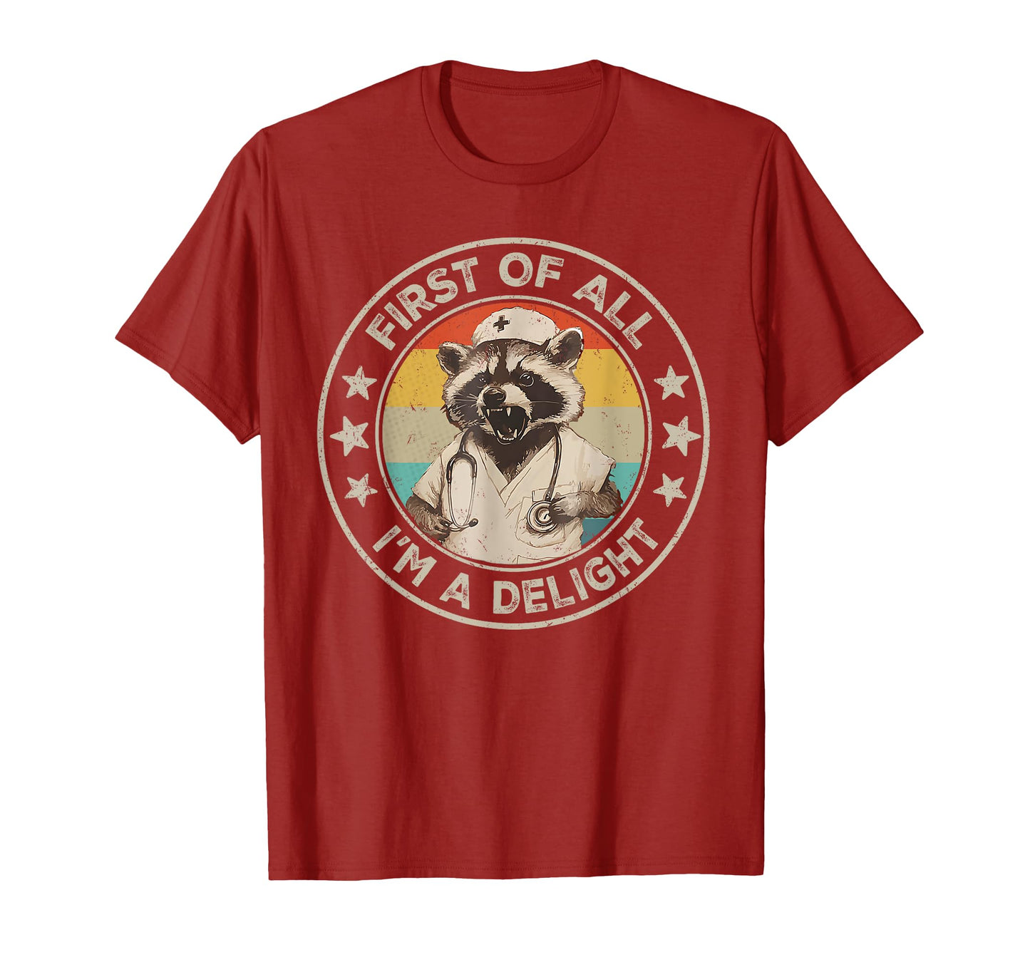 First Of All I'm A Delight Raccoon Nurse Vintage T-Shirt