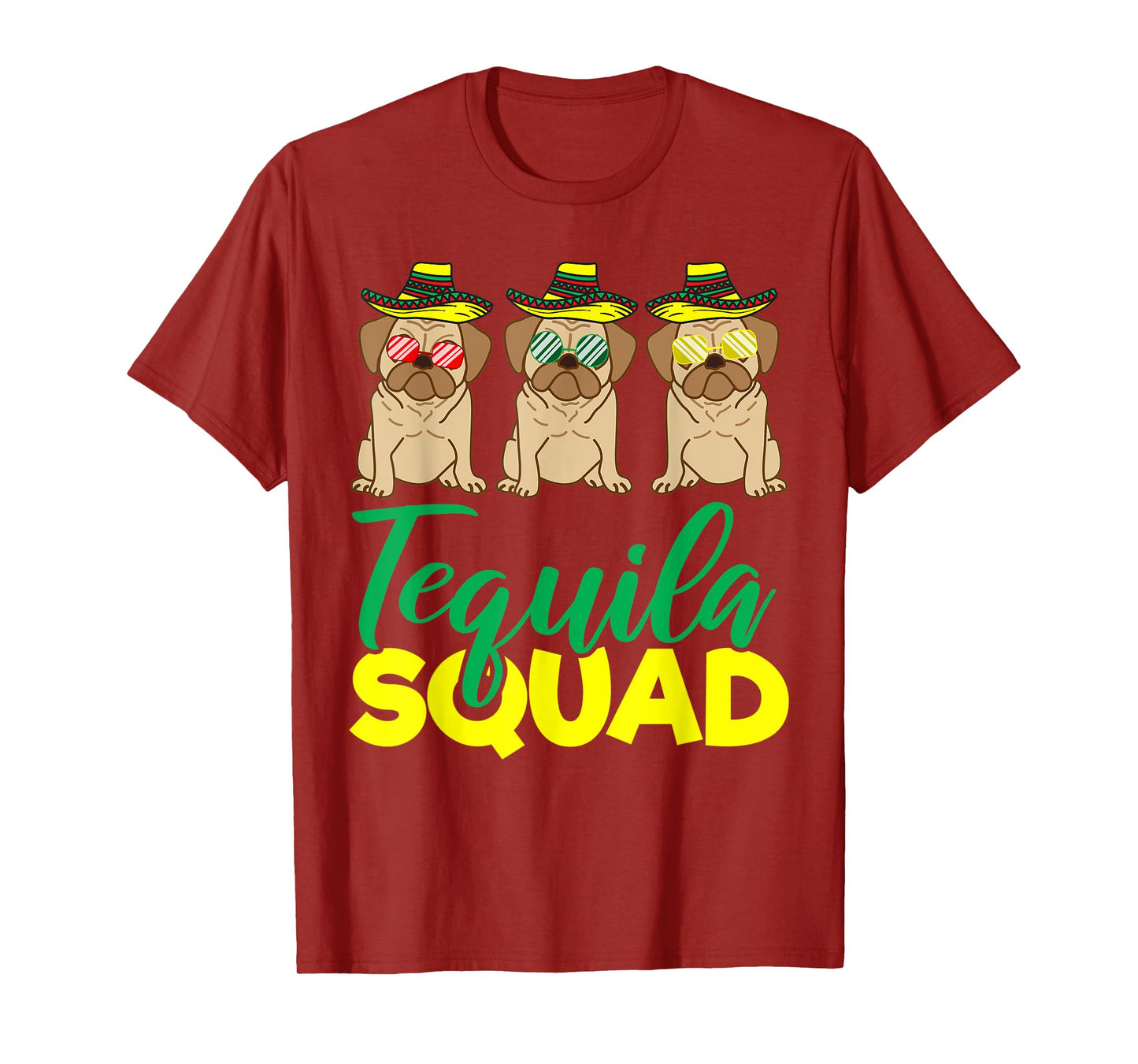 Tequila Squad Pug Matching Cinco De Mayo Mexican Team Gift T-Shirt