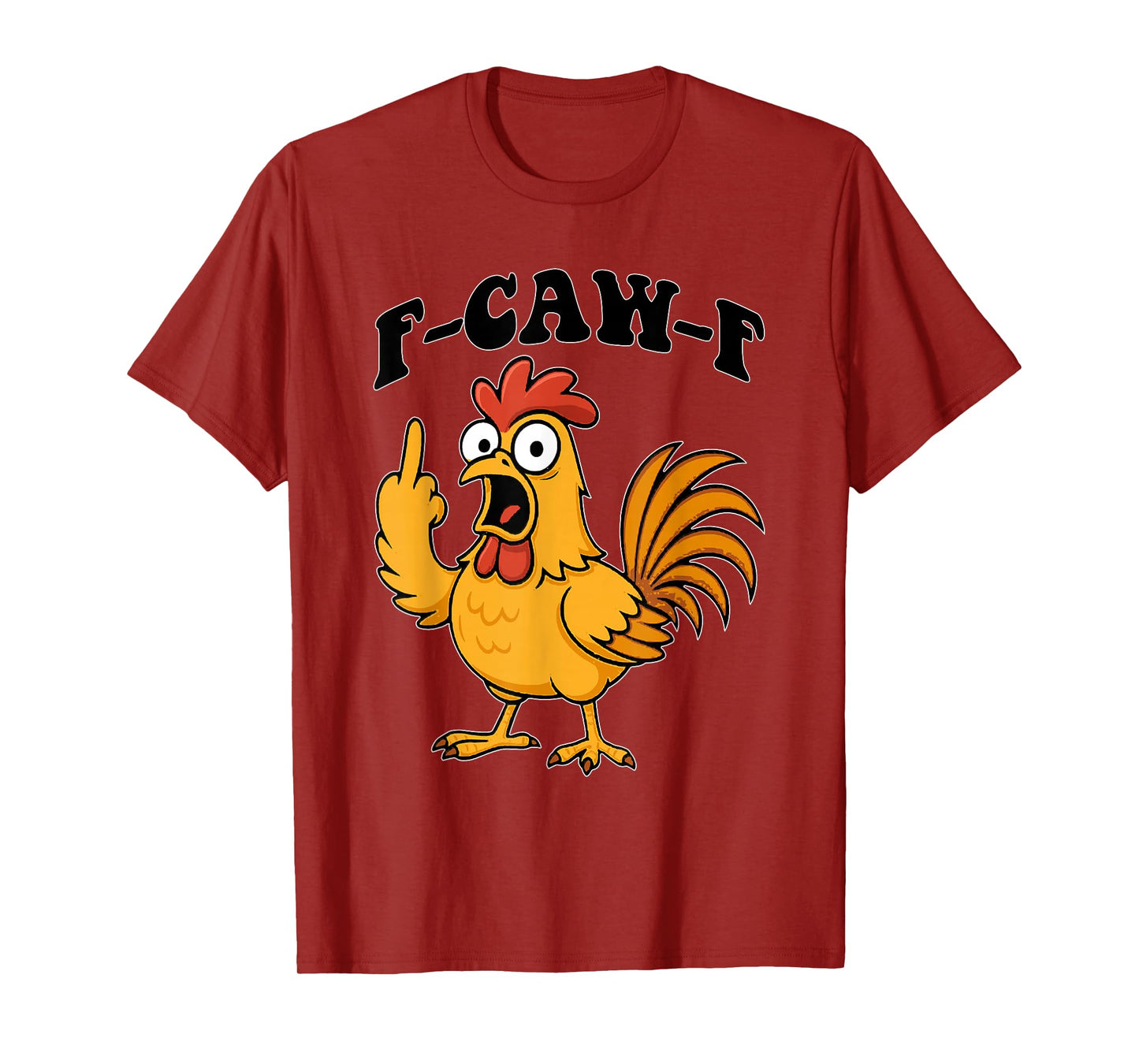 Funny Chicken, F-Caw-F Chicken Rooster Middle Finger T-Shirt