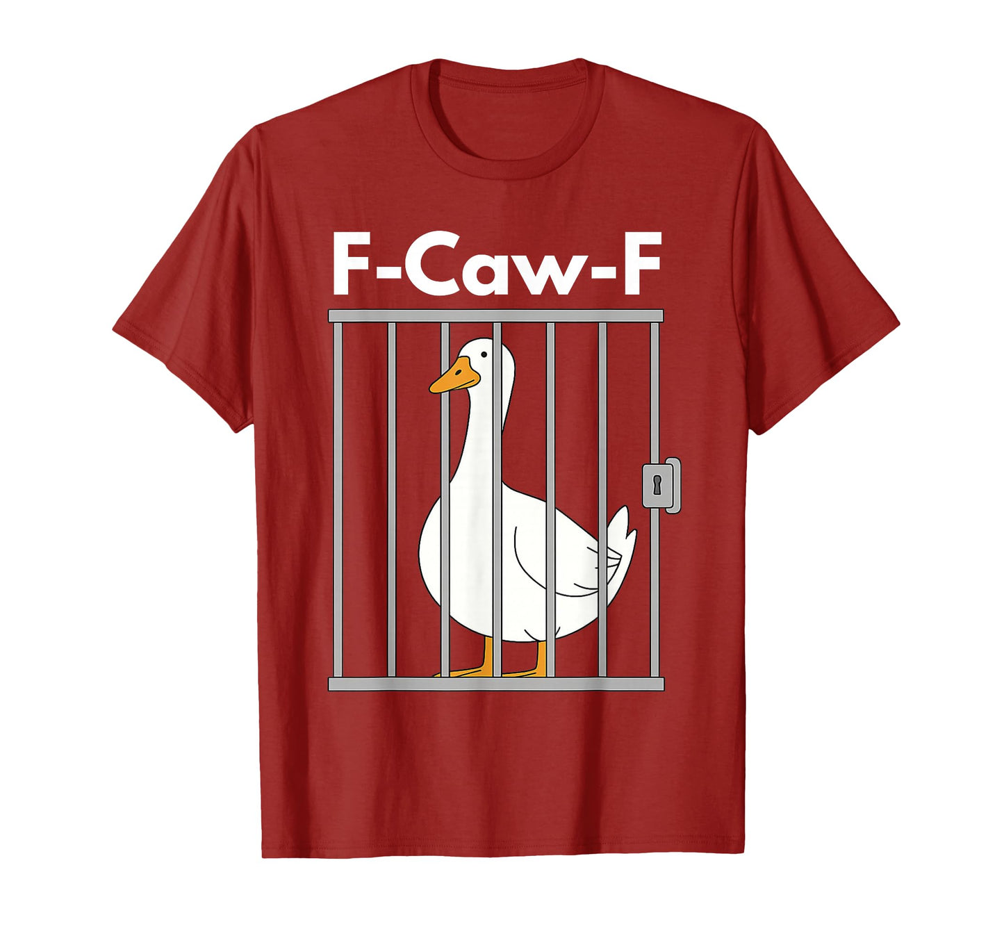 F-Caw-F Funny Goose Humor F-Caw-F Quote Rooster Meme T-Shirt