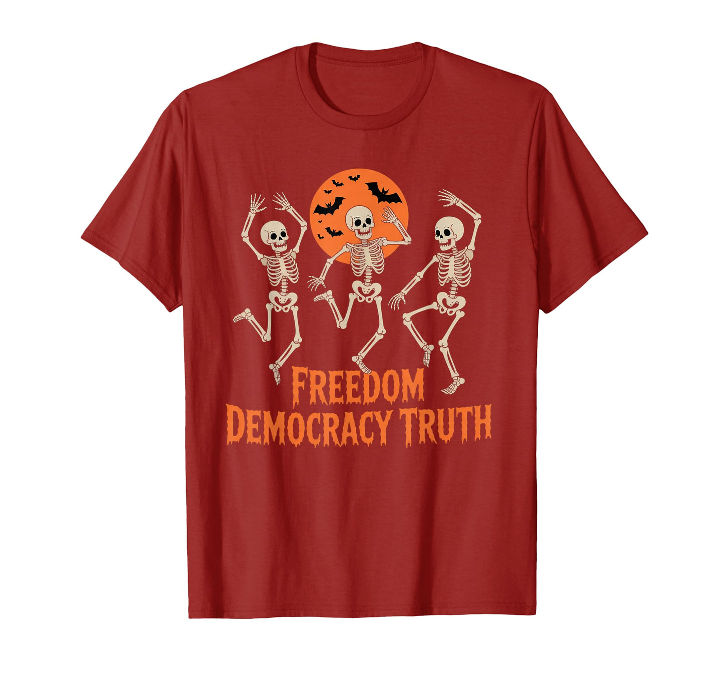 Freedom Democracy Truth Skeleton Dancing Halloween T-Shirt