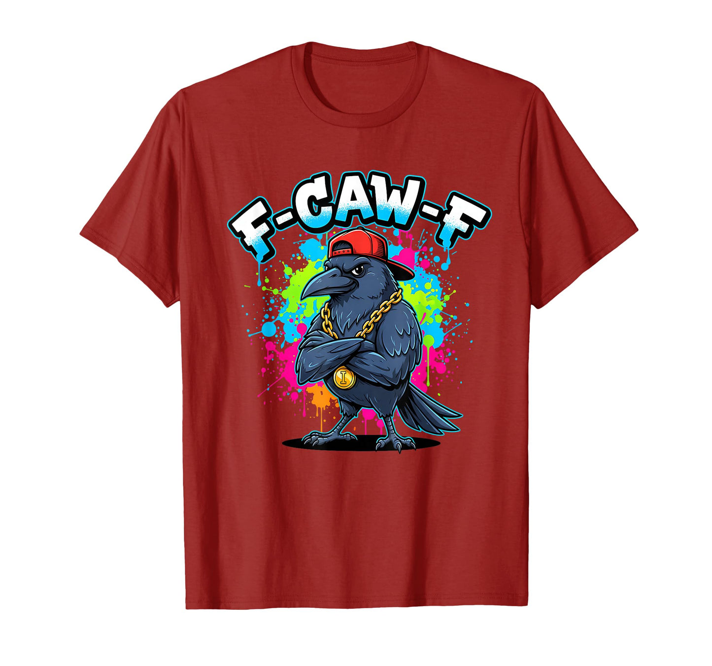 F-CAW-F Hip Hop Crow Funny Urban Rapper Raven Bird Graffiti T-Shirt