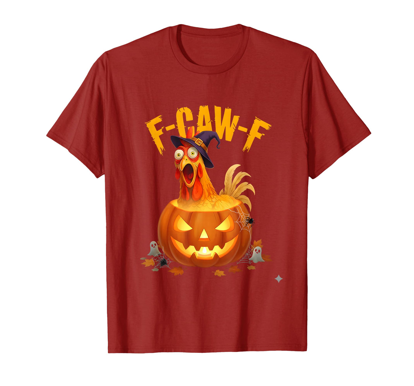 F-Caw-F Funny Chicken Pumpkin Witch Halloween Design T-Shirt