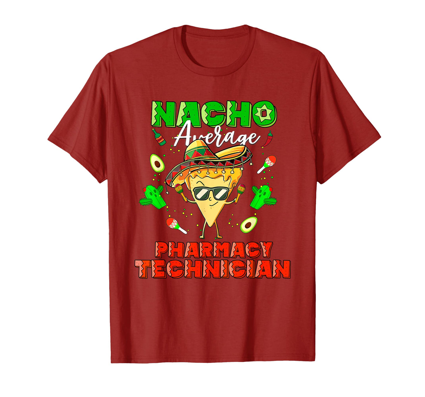 Mexican Nacho Average Pharmacy Technician T-Shirt