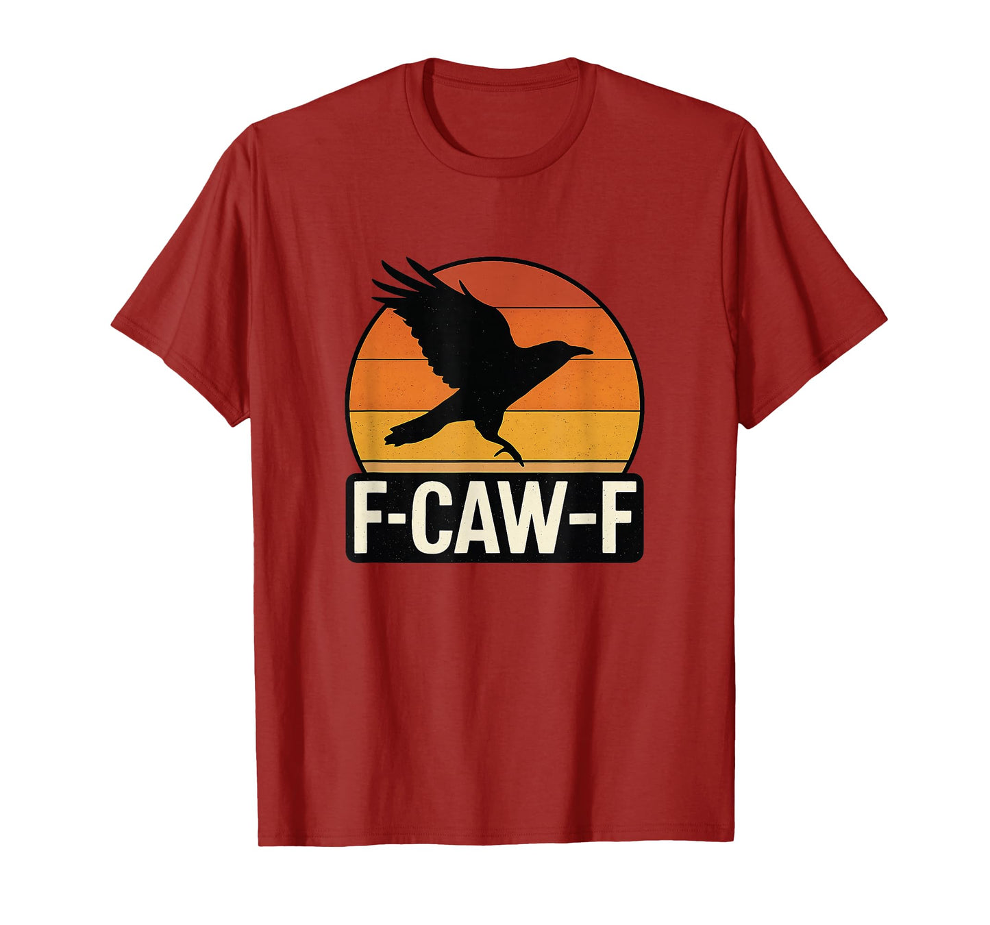 F-Caw-F Funny FCAWF Dark Humor Vintage Raven T-Shirt