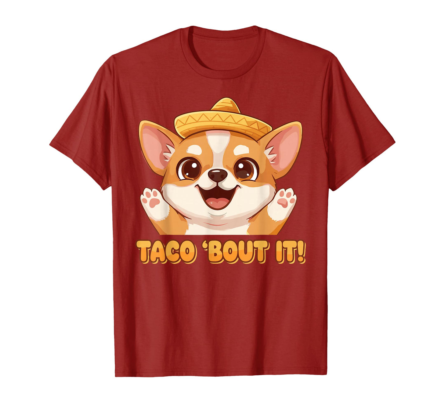 Funny Corgi Sombrero Taco 'Bout It Dog Pun T-Shirt