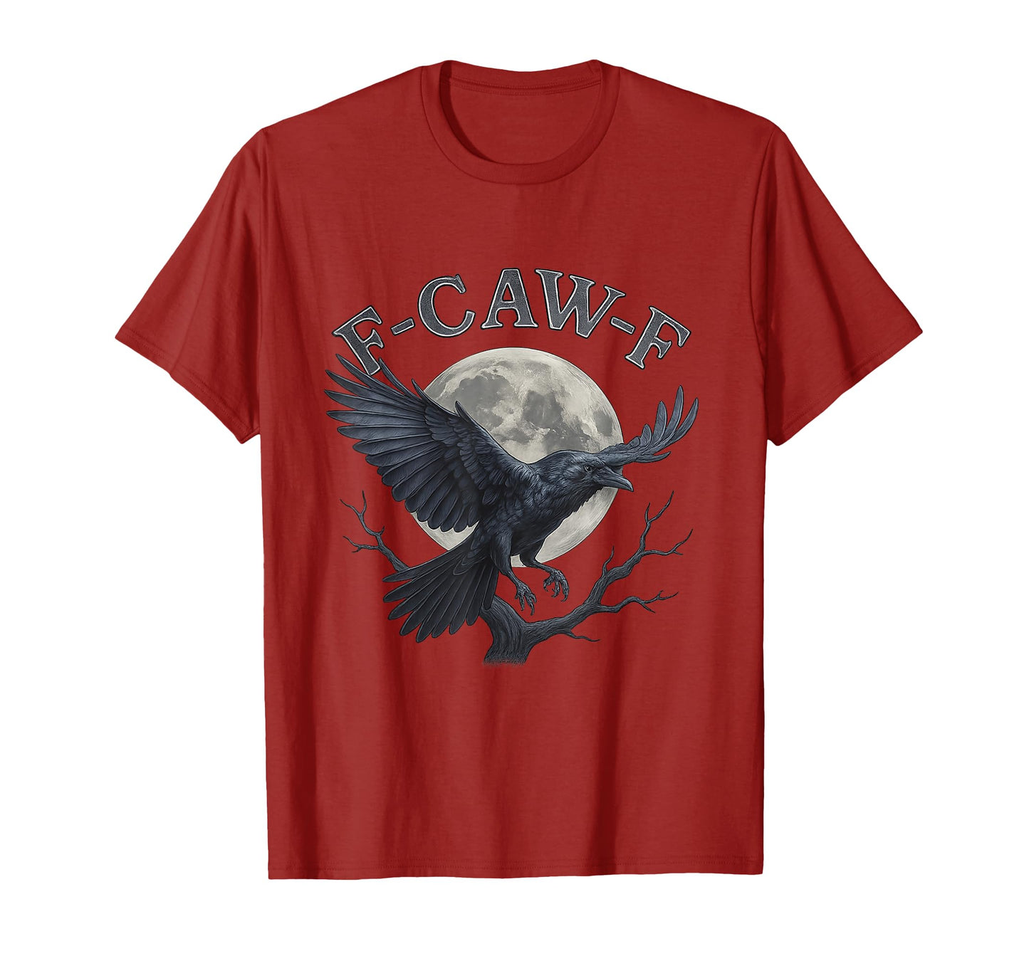 Funny F-Caw-F Raven Bird Saying Meme Graphic FCawF Crow T-Shirt