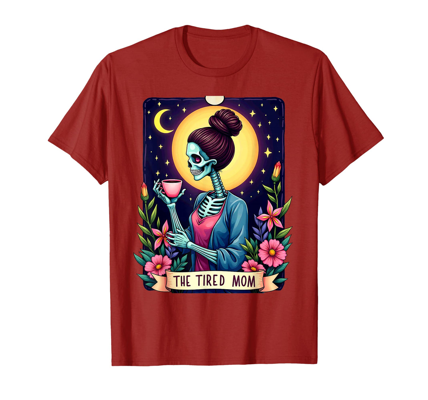Gothic Tarot Card Skeleton Coffee The Tired Mom T-Shirt