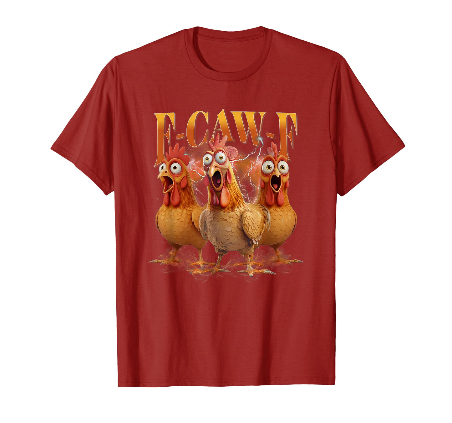 Funny F-Caw-F Chicken FCAWF Chicken T-Shirt