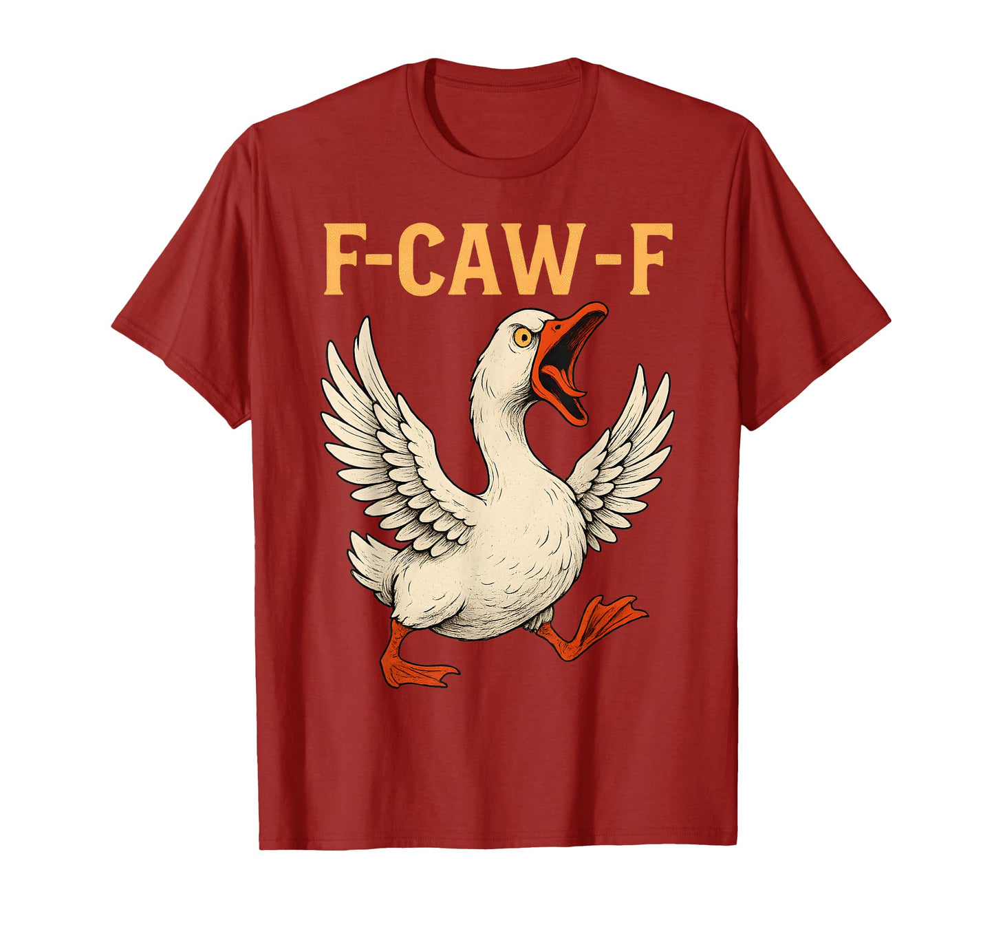 Funny Angry Goose F-CAW-F Sarcastic Humor T-Shirt