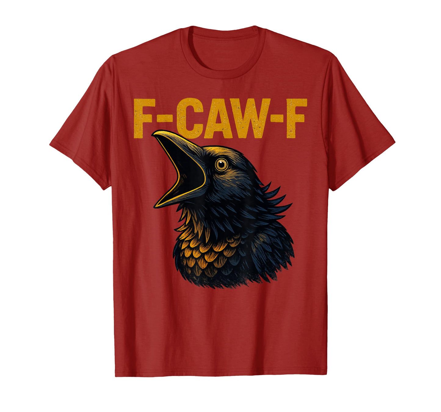 F-CAW-F Funny Chicken FCAWF Sarcasm Irony Humour F CAW F T-Shirt
