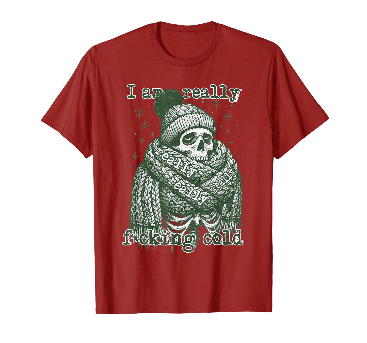 I Am Really Fcking Cold,Skeleton Santa Hat,Skull Winter Xmas T-Shirt