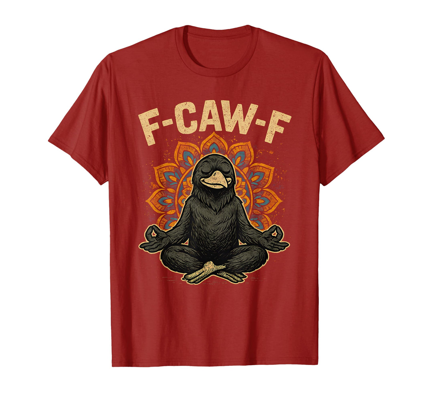 Zen Fcawf Crow Yoga Raven F Caw F Zen Funny Meditation Bird T-Shirt