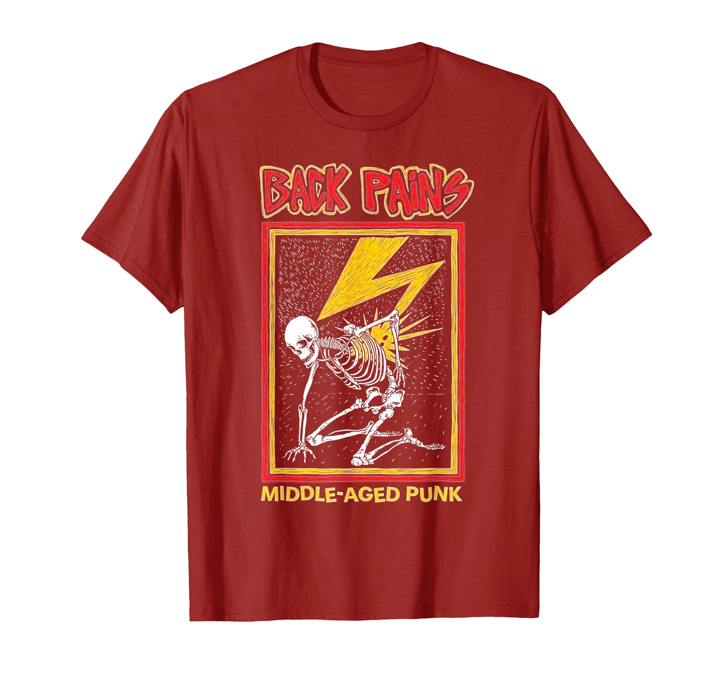 Back Pains Middle Aged Punk T-Shirt