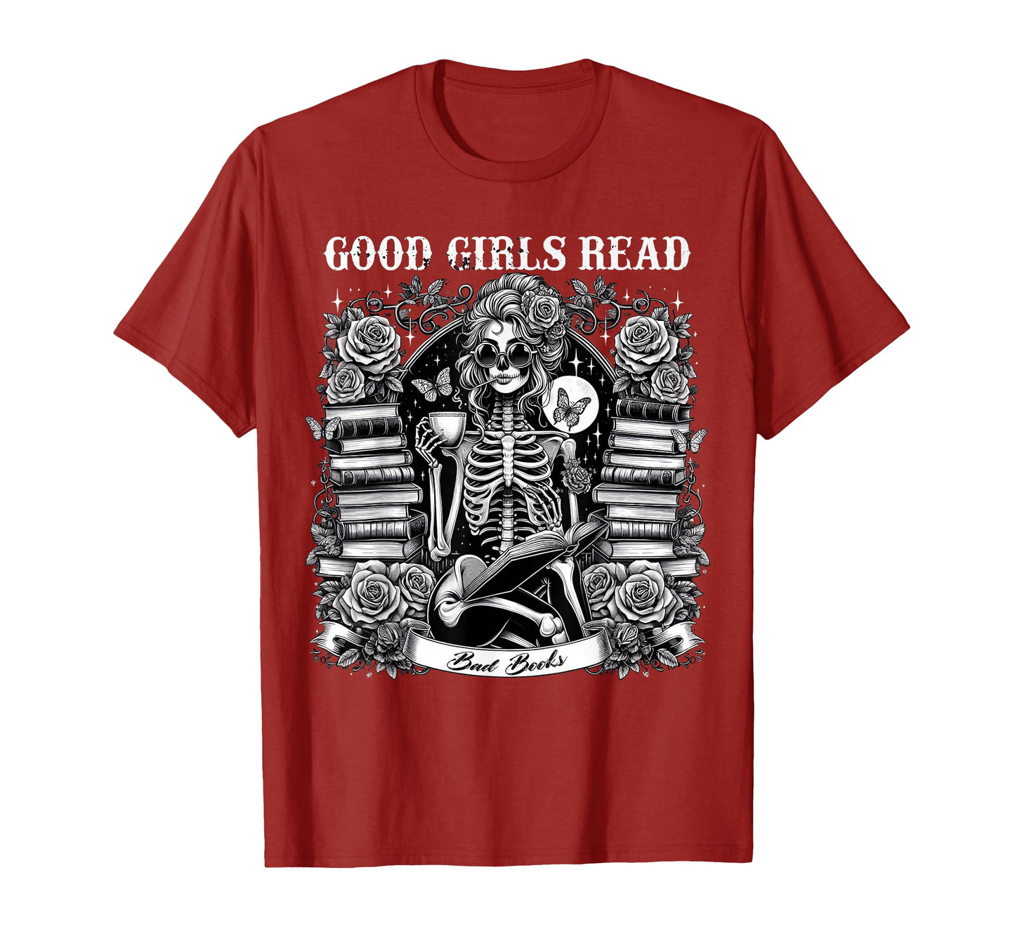 Good Girls Read Bad Books Funny Gothic Humor Reader Outfit T-Shirt