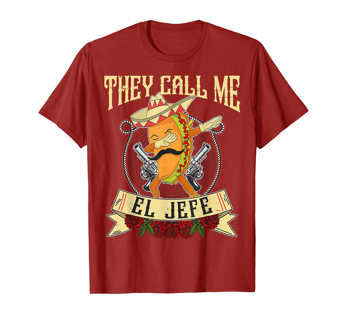 They Call Me El Jefe Gift Spanish Mexican Boss Taco Dabbing T-Shirt