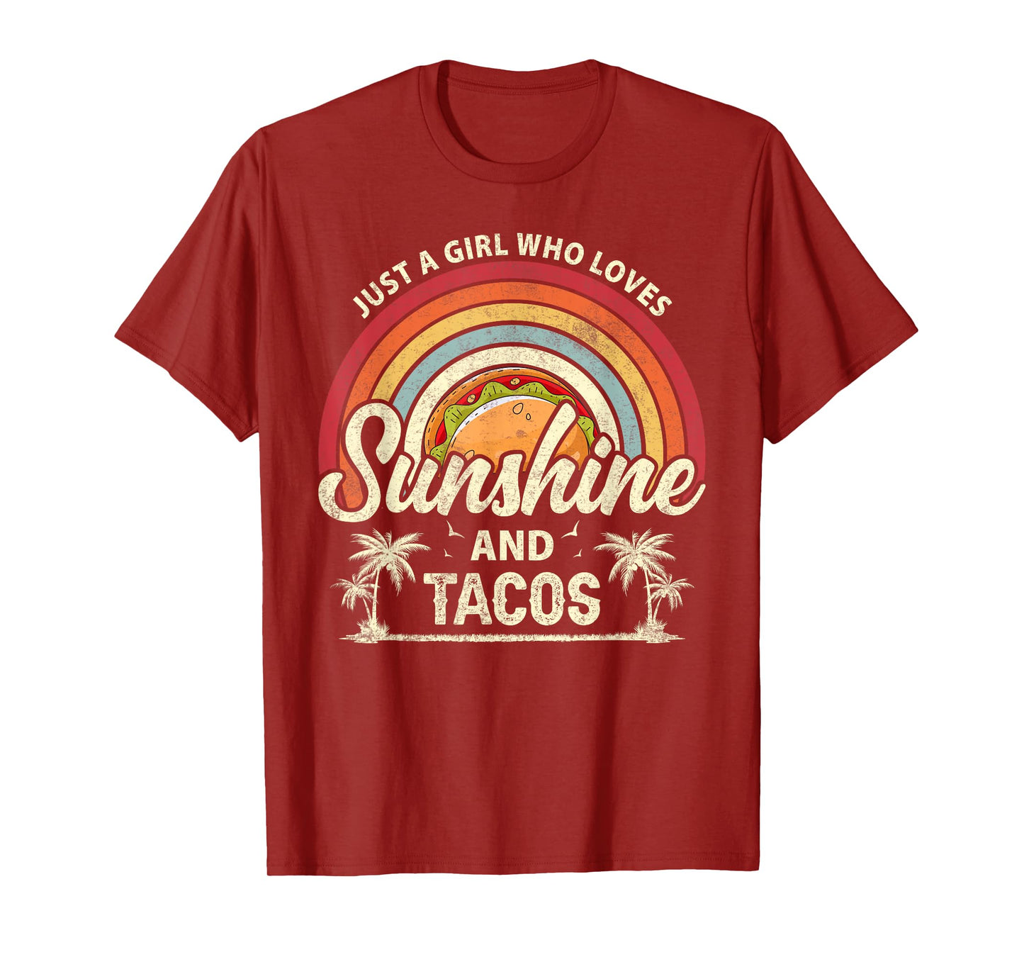 Just A Girl Who Loves Sunshine And Tacos T-Shirt