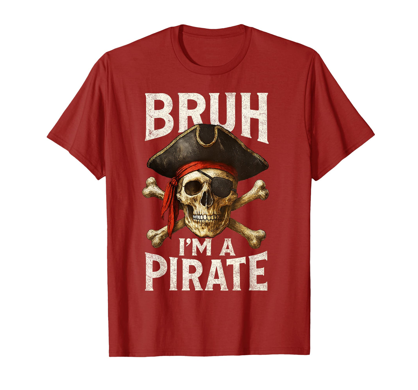 Lazy Halloween Costume Bruh I'm A Pirate Skull Captain Funny T-Shirt