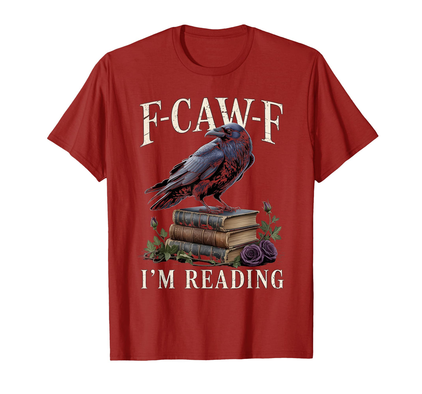F-CAW-F Black Crow Funny Book Lover Reader Gothic Humor T-Shirt