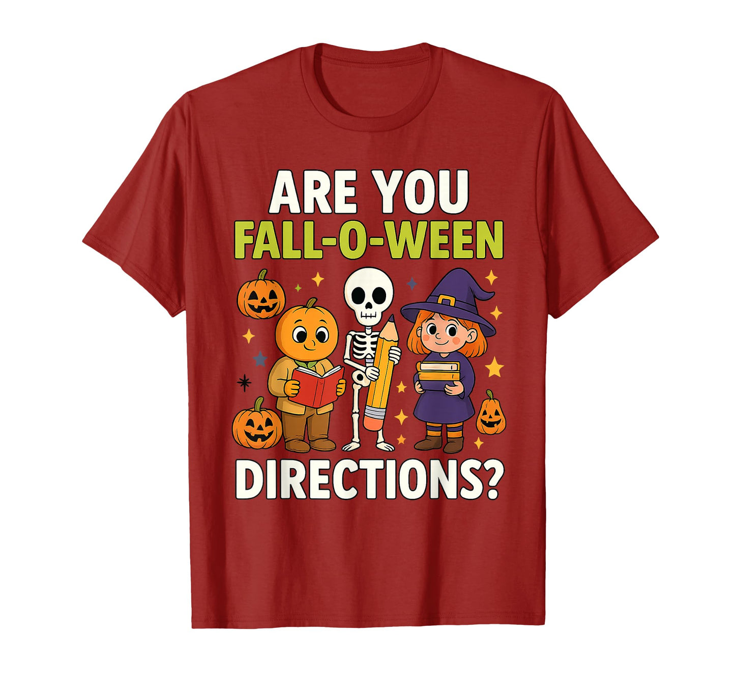 are You Fall O Ween Directions Funny Teacher Halloween T-Shirt