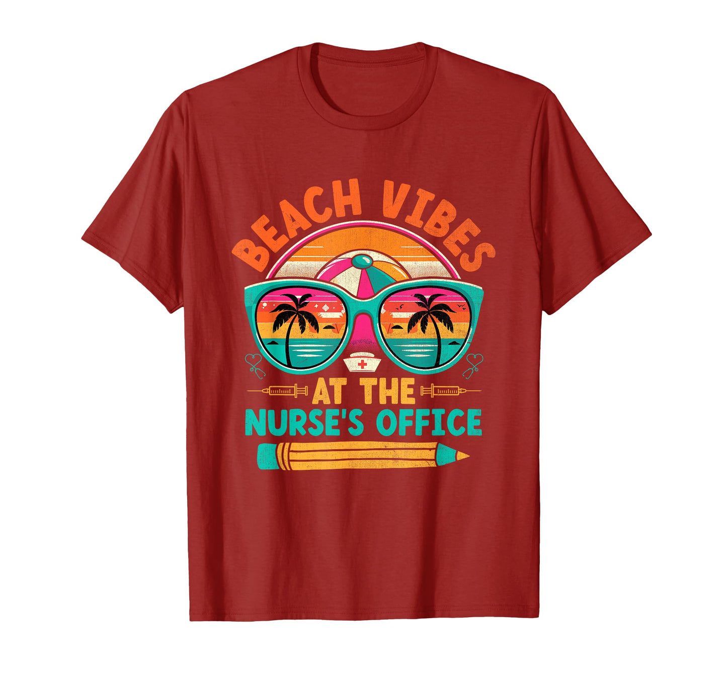 School Nurse Last Day Of School Funny Summer Break Beach T-Shirt