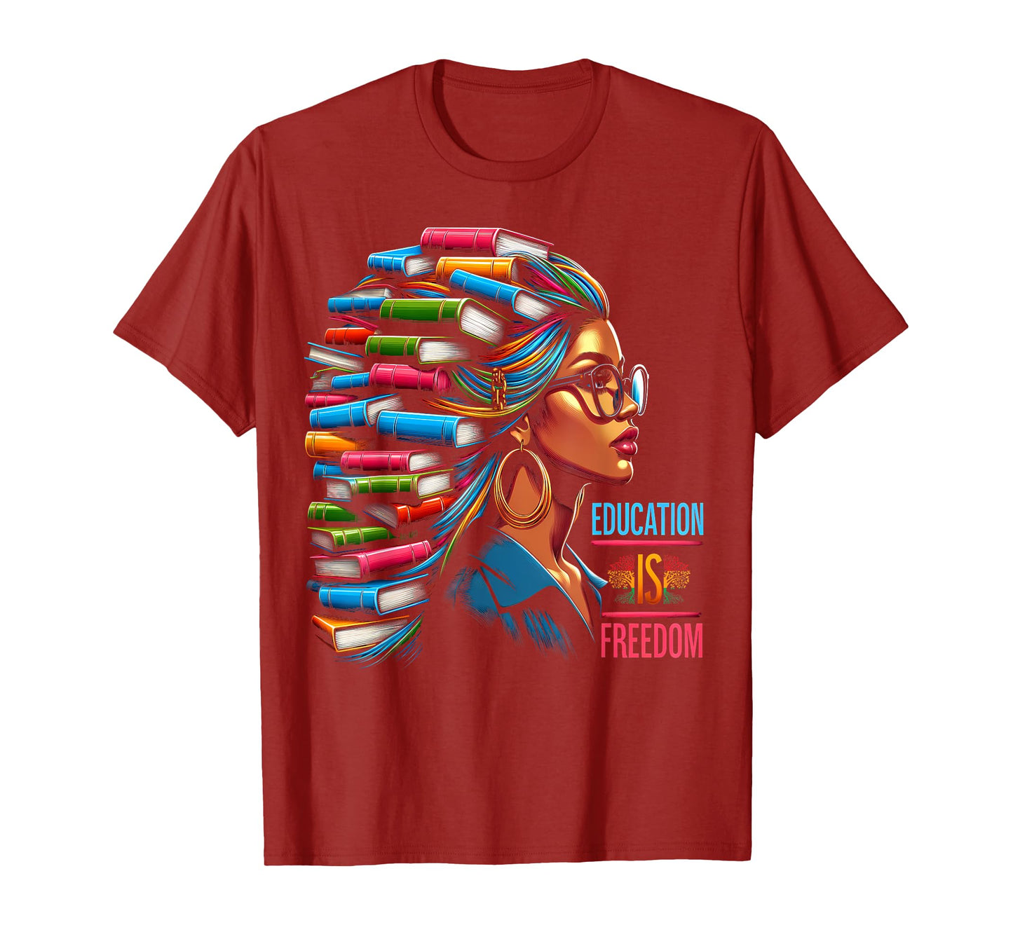 Education Is Freedom Black Teacher Books Black History Month Men Women Kids T-Shirt