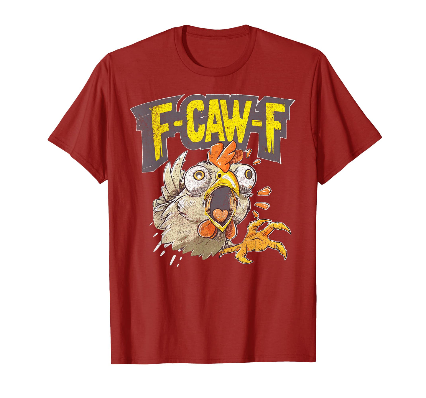 Funny F-Caw-F Chicken Fcawf Chicken Funny T-Shirt