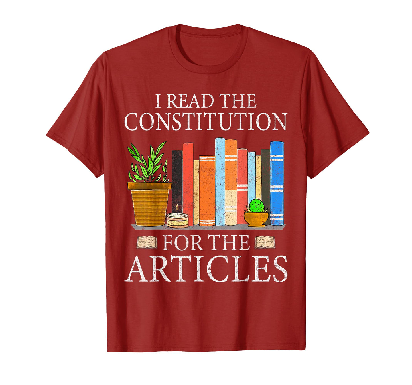 History Teacher I Read The Constitution For The Articles T-Shirt for Men Women