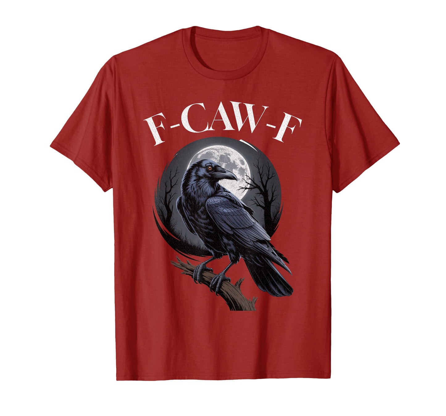 Funny Black Crow, F-Caw-F Black Bird Moon Gothic Adult Humor T-Shirt