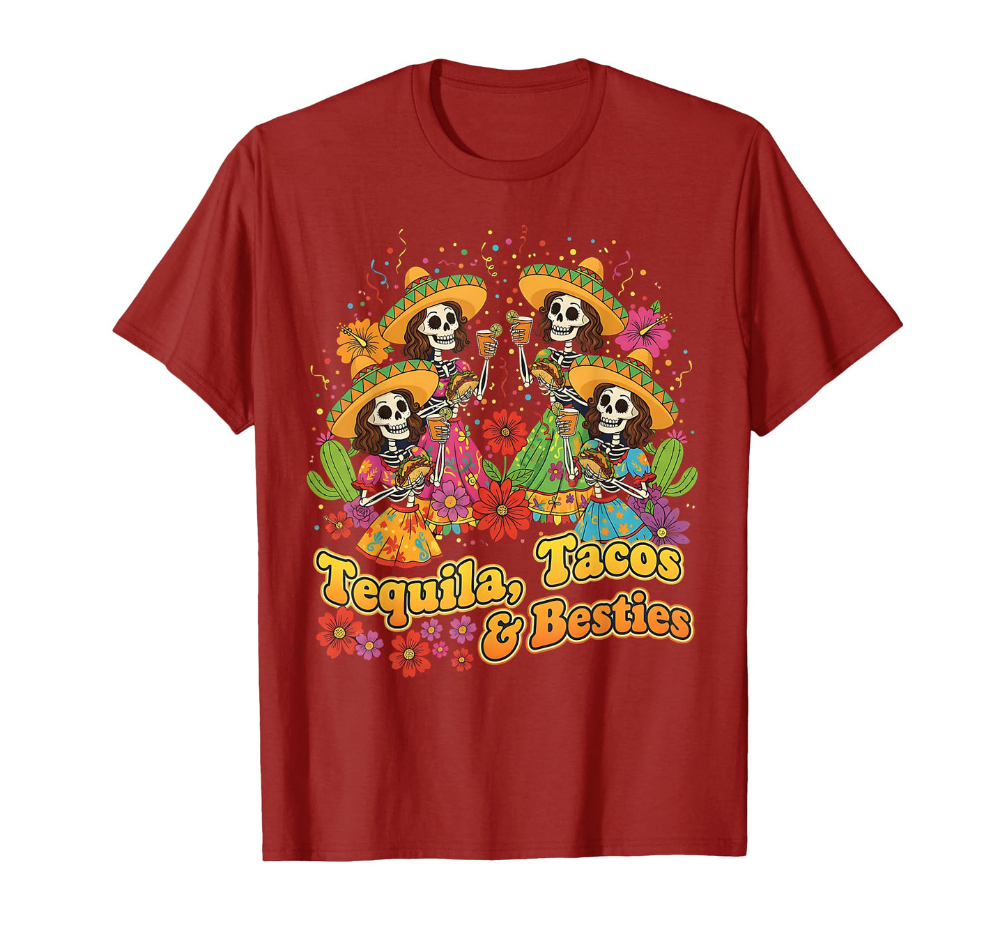 Girls Trip Tequila Tacos Besties Mexican Party Skeleton T-Shirt
