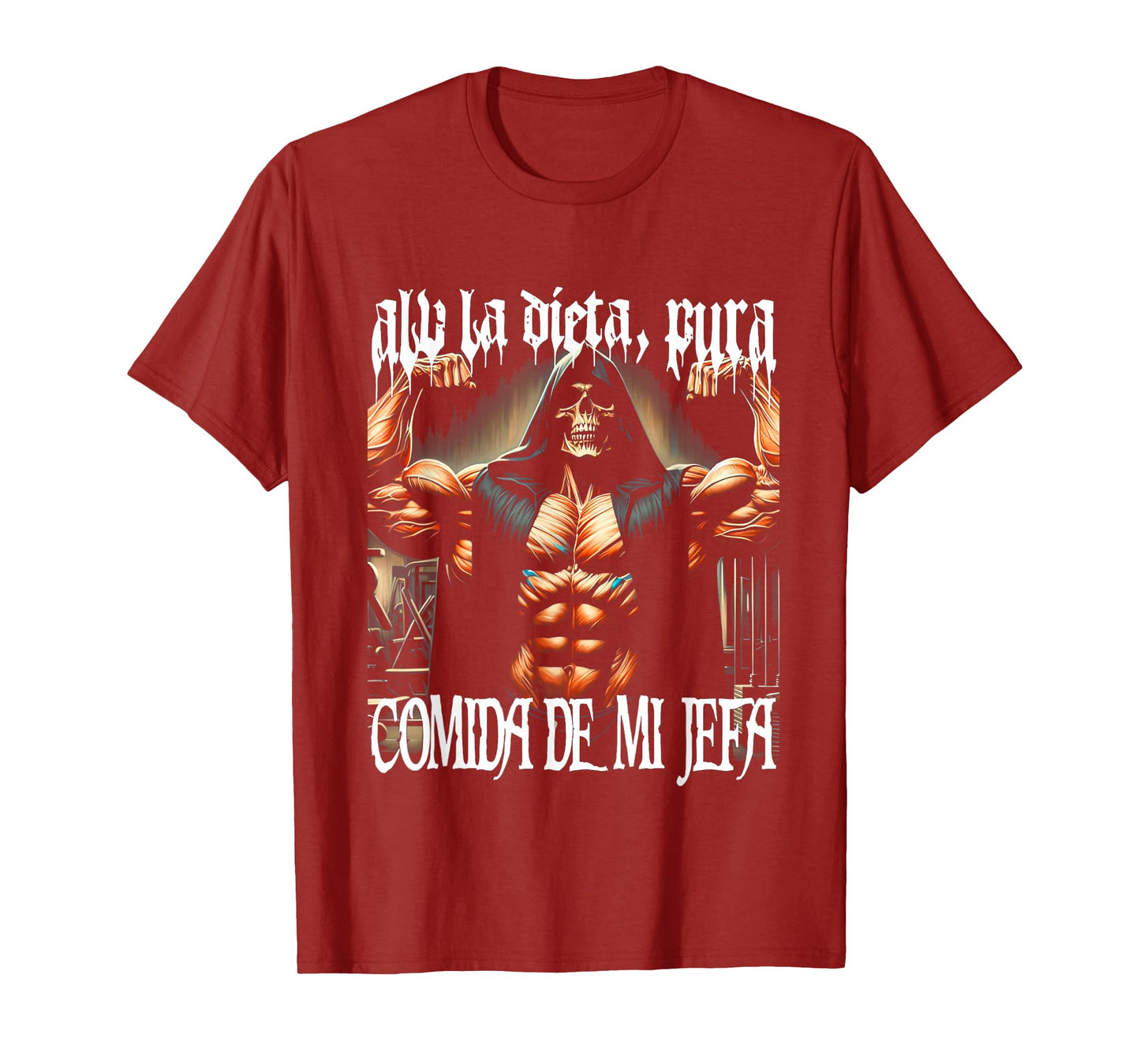 Calacas Chidas Gym Mexican Sayings Sarcasm Slang Latinx T-Shirt