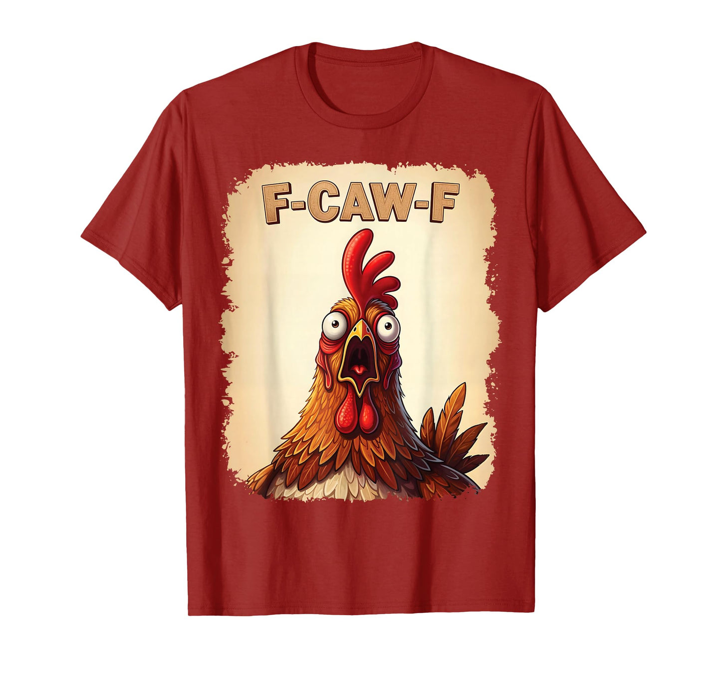 F-Caw-F Funny Rooster FCAWF Chicken Lover Meme T-Shirt