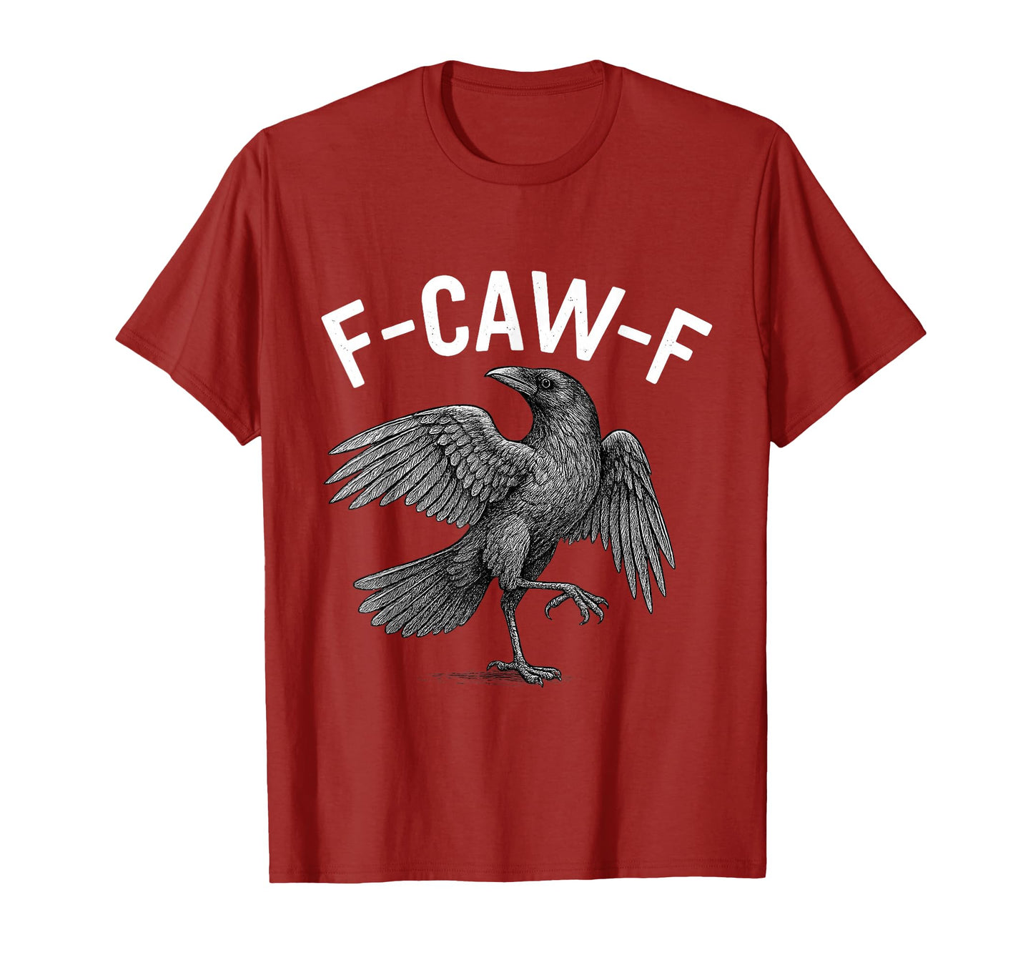Funny Black Crow F-Caw-F Black Bird FCawF Adult Humor T-Shirt