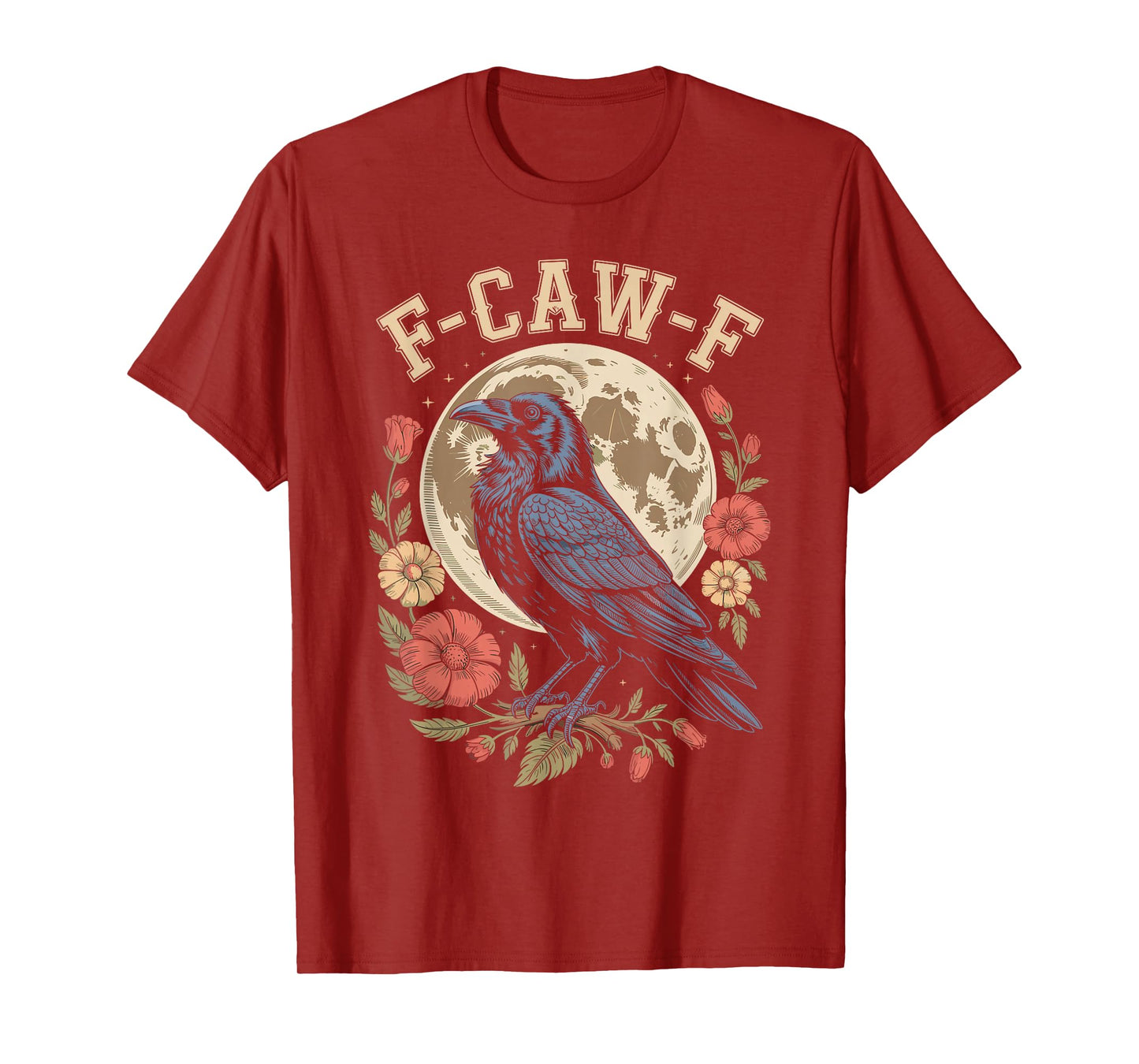 F Caw F Raven Bird Saying Graphic F Caw F Crow T-Shirt