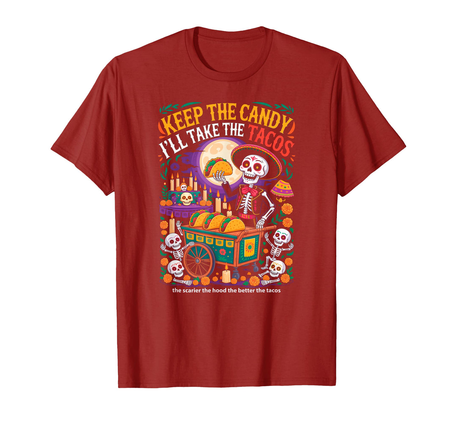 Keep The Candy I'll Take The Tacos Halloween Tacos Funny T-Shirt