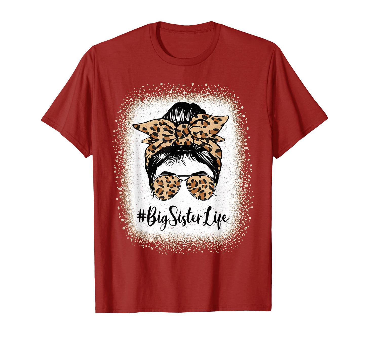 Big Sister Life Bleached Sister Girl Leopard Messy Bun T-Shirt