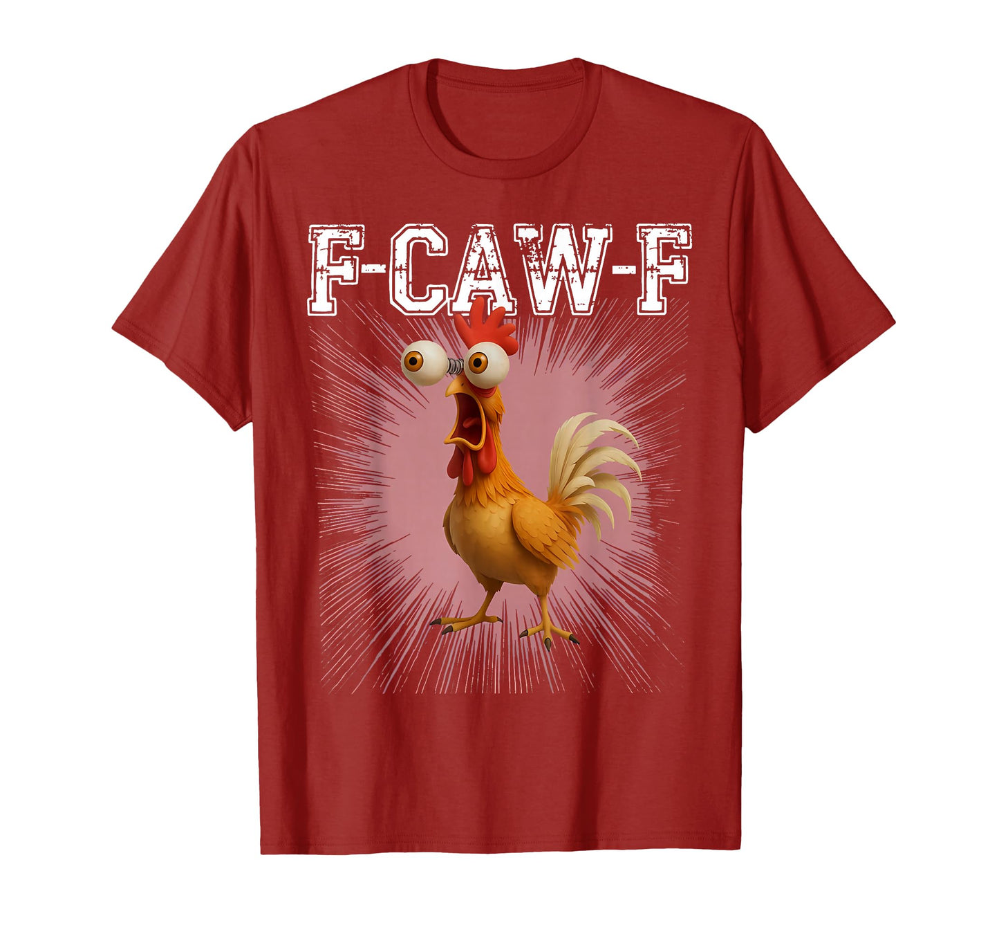 Funny Shocked Chicken Meme F-CAW-F Humor Roosters Men Women T-Shirt