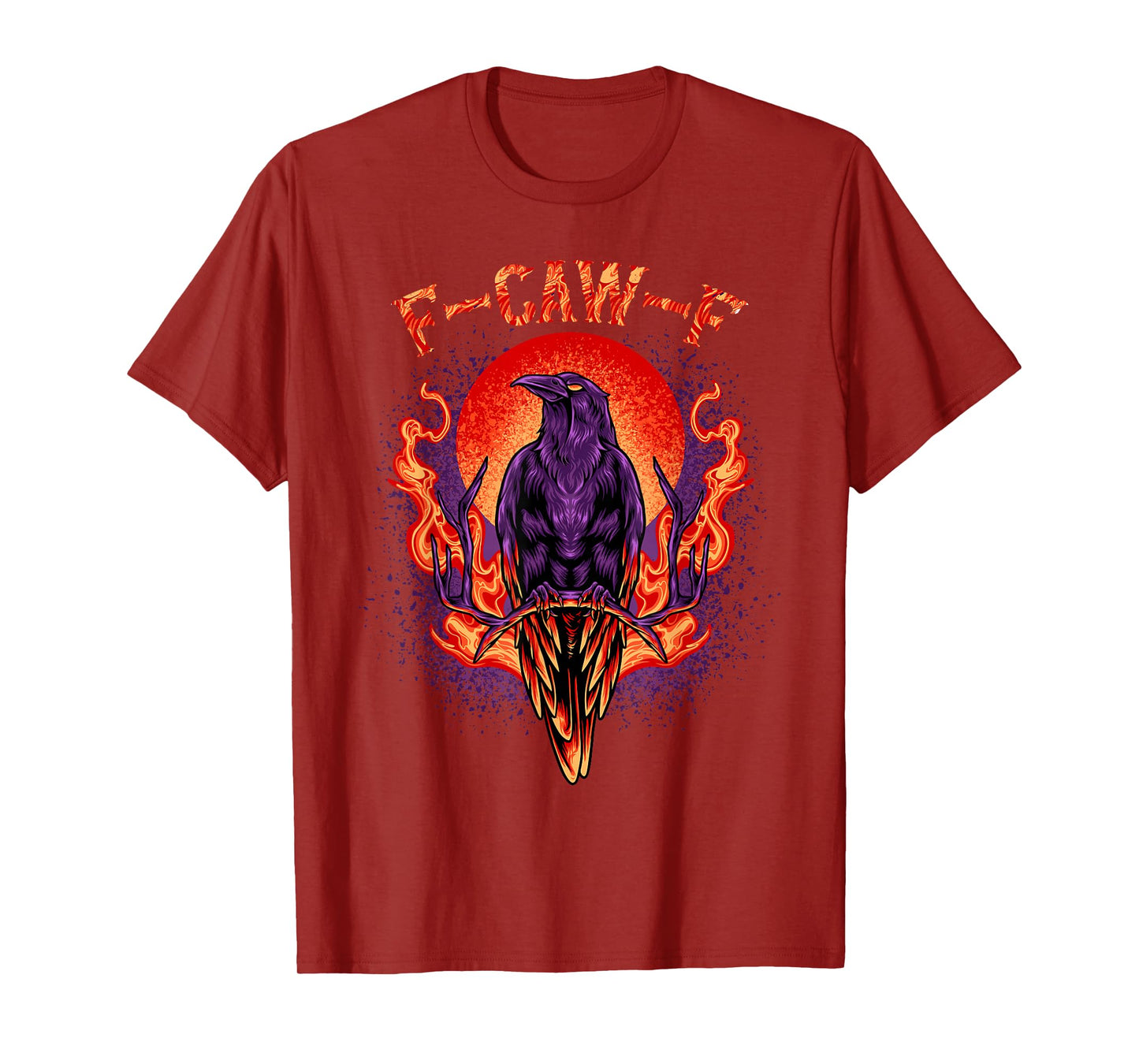 Funny F CAW F Crow On Fire T-Shirt
