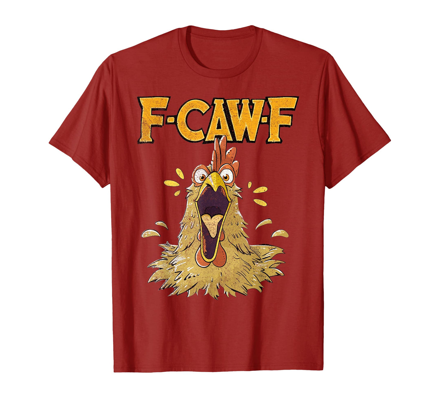 Funny F-Caw-F Chicken Fcawf Chicken Funny T-Shirt