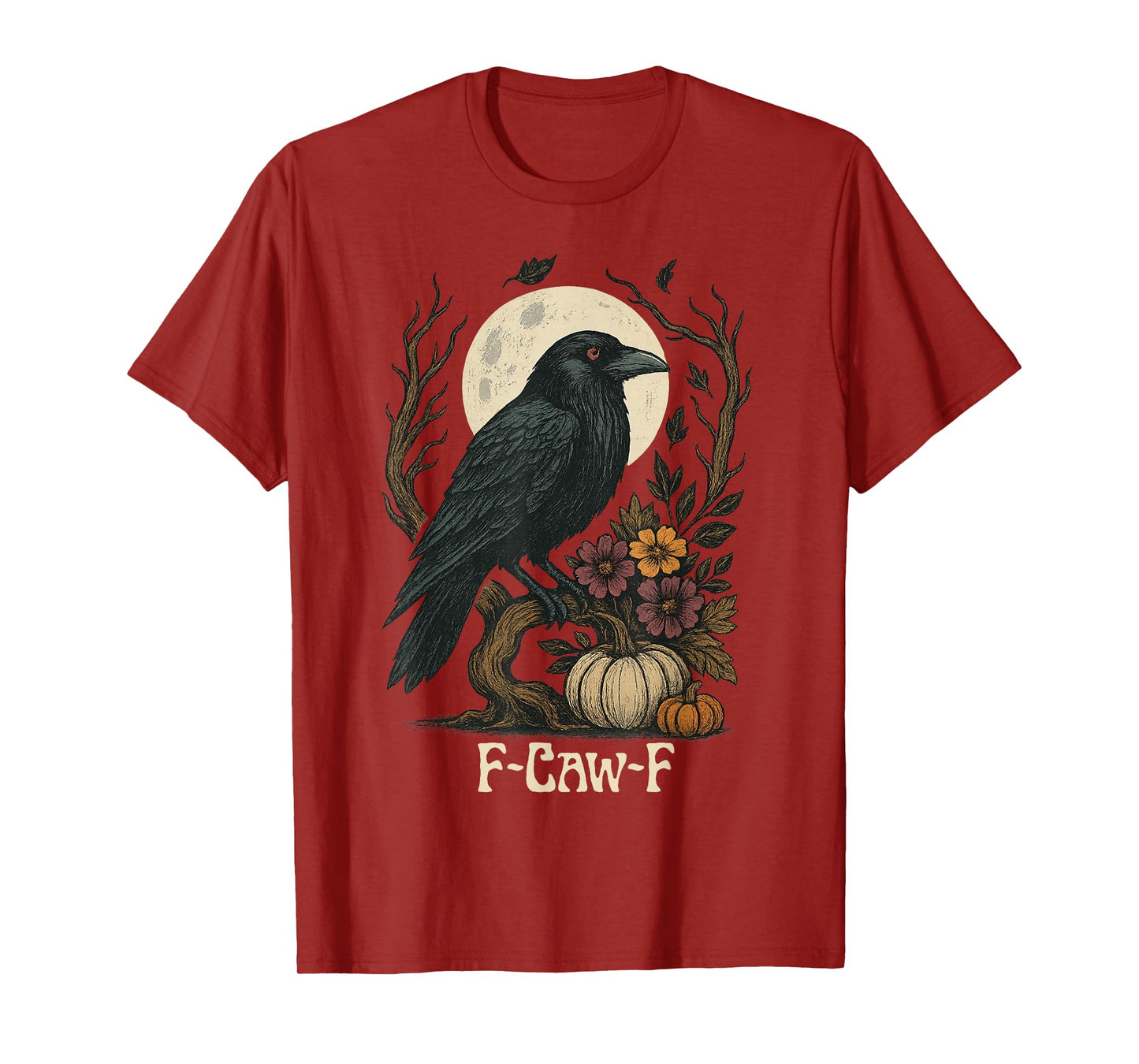 F-CAW-F Funny Raven Crow Moon Pumpkin Halloween T-Shirt