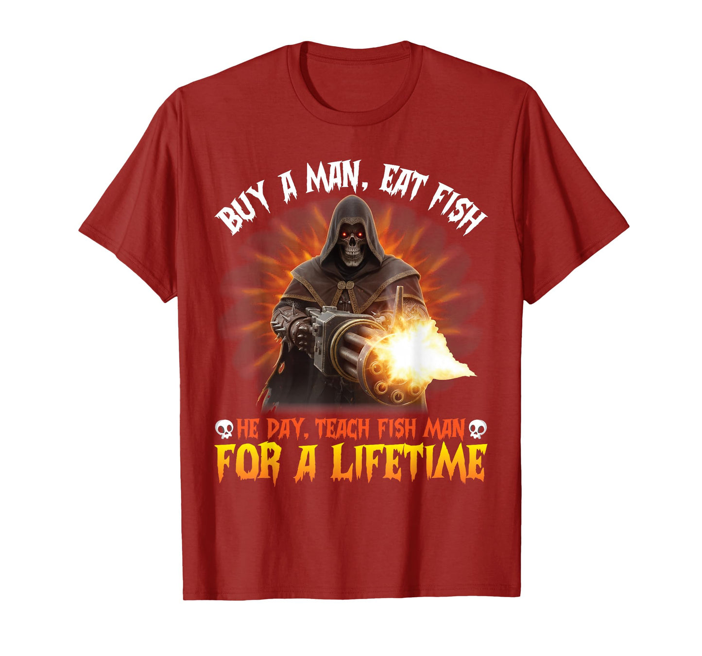 Buy A Man Eat Fish Teach Fish Man for A Lifetime Skeleton T-Shirt