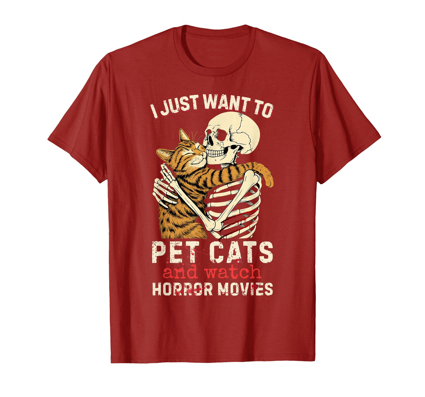 Halloween I Just Want to Pet Cats and Watch Horror Movies T-Shirt