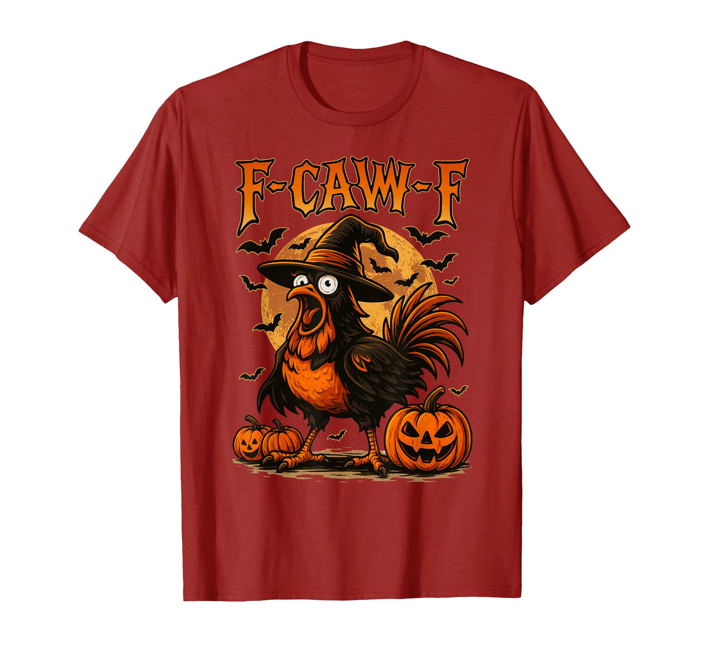 Funny F-Caw-F Chicken FCAWF Rooster Halloween Bird Crow T-Shirt