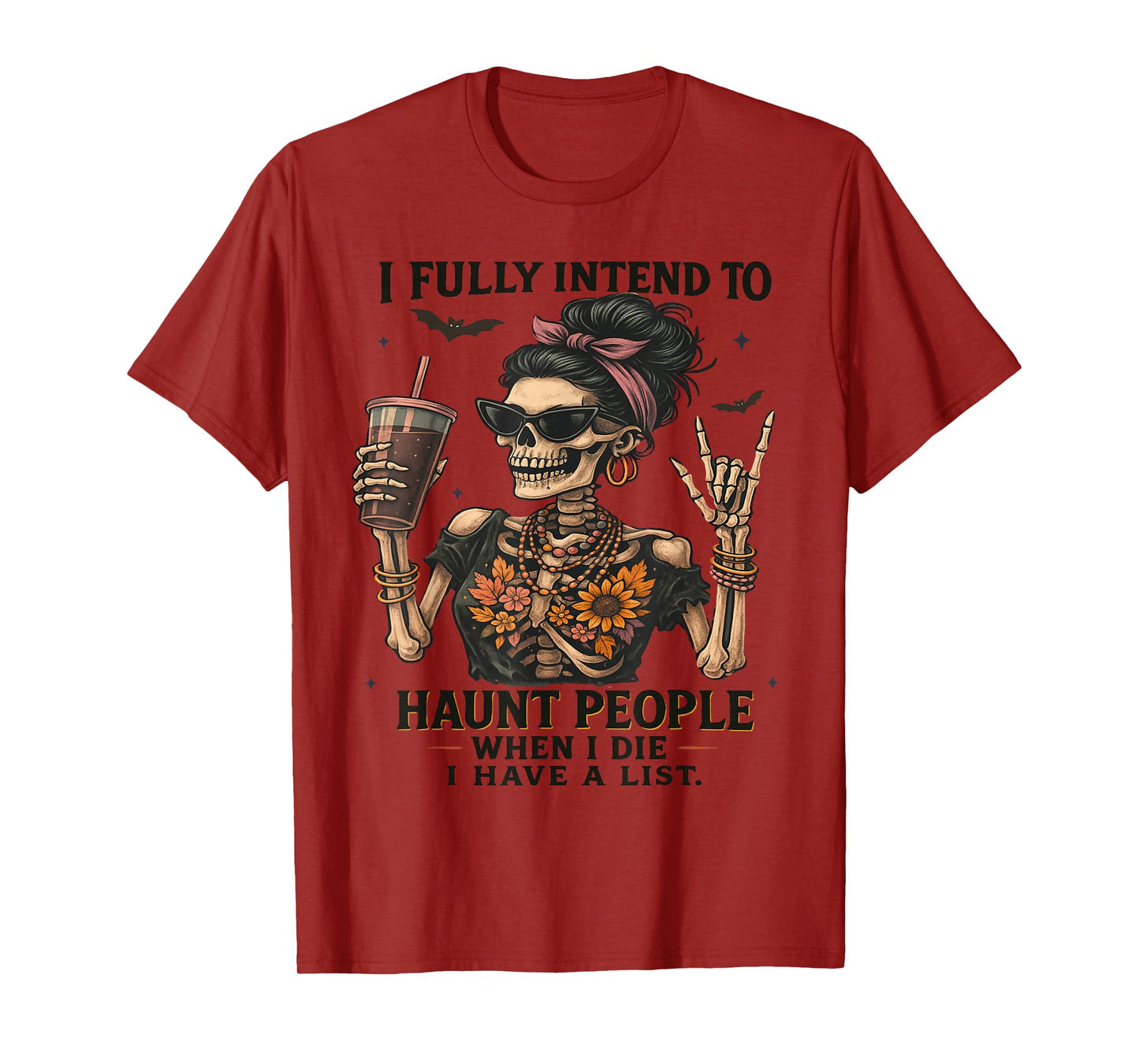 I Fully Intend to Haunt People List Quote T-Shirt