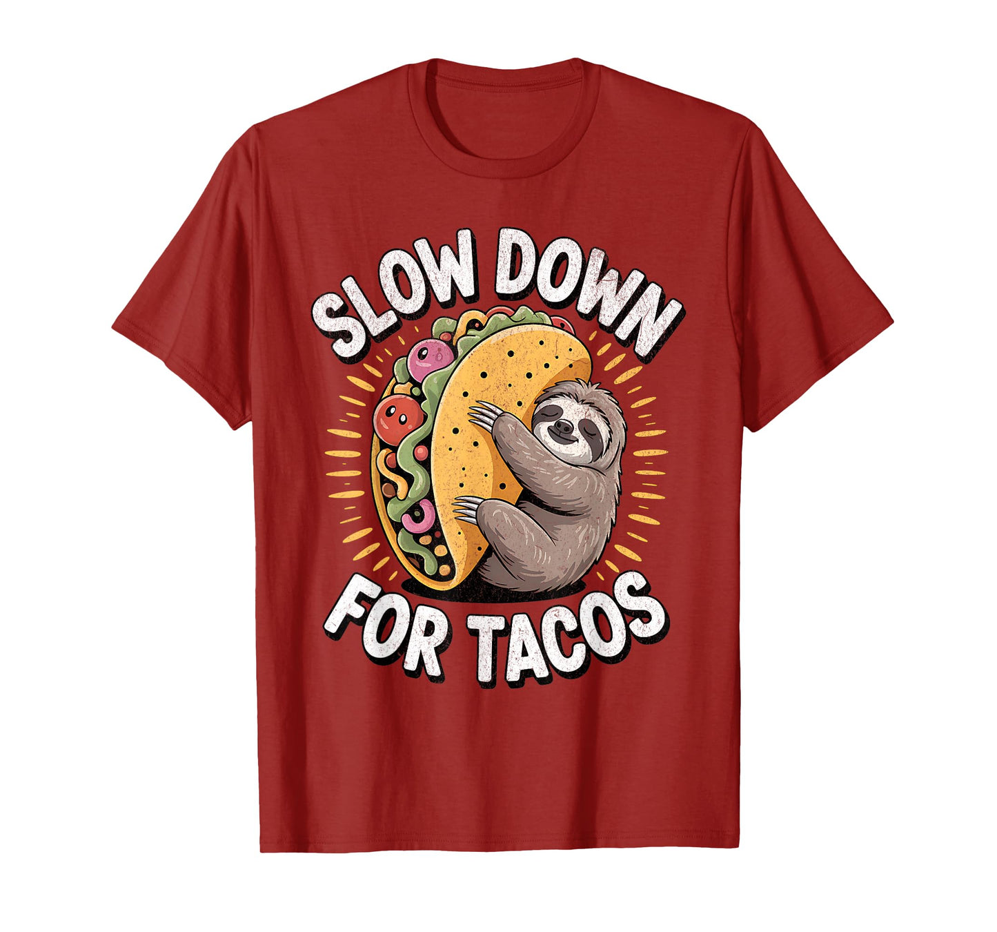 Slow Down for Tacos – Cute Sloth Taco Lover T-Shirt