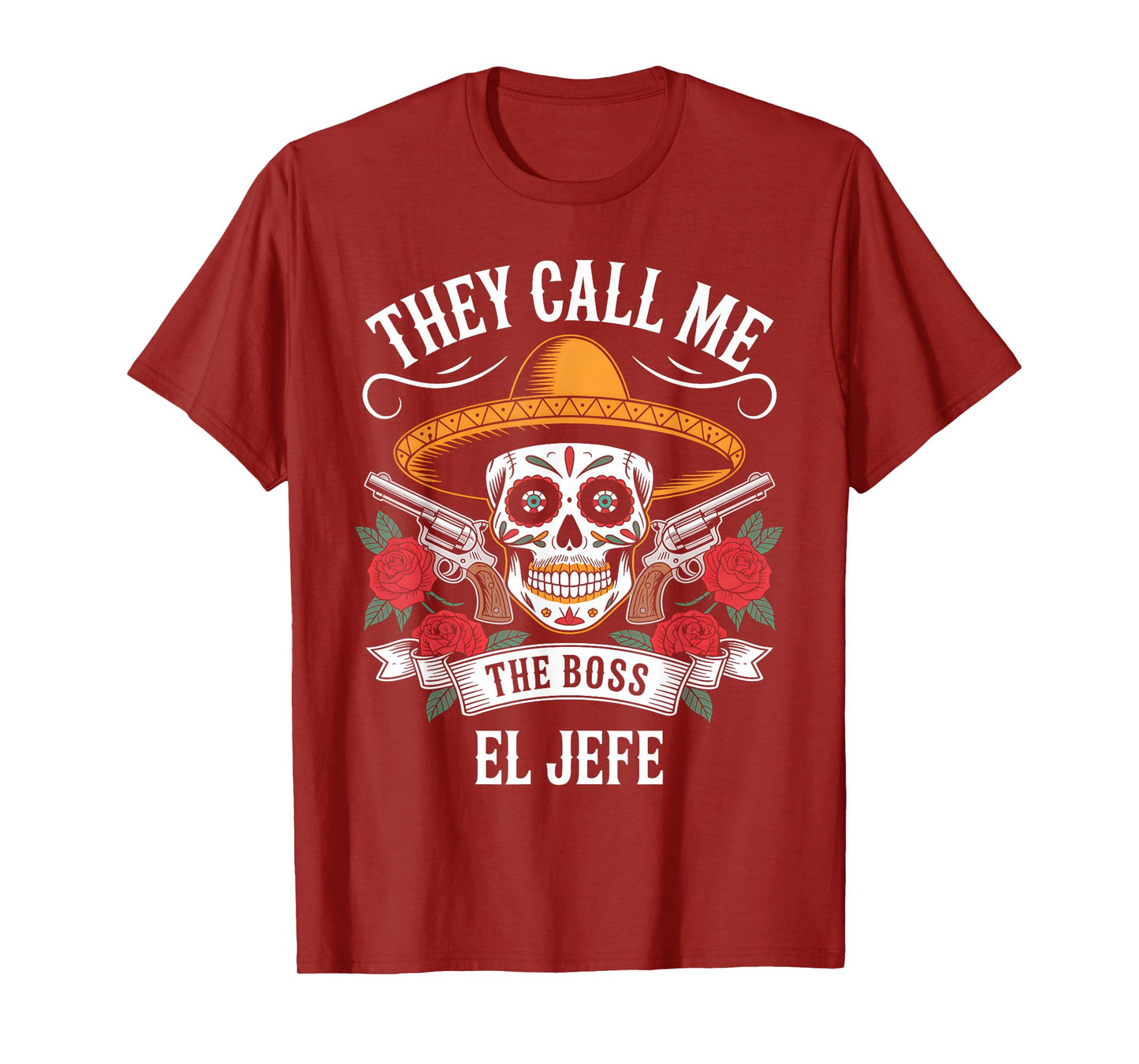 They Call Me El Jefe Cinco De Mayo T-Shirt